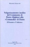 Volgarizzamento inedito del commento di Pietro Alighieri alla «Commedia» di Dante. Il proemio e l'«Inferno»