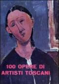 100 opere di artisti toscani