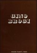 Gino Brogi. Opere dal 1963 al 1973