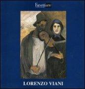 Lorenzi Viani. Libertario e umanitario