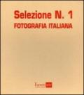 Selezione. Fotografia italiana. 1.