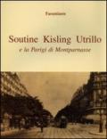 Soutine, Kisling, Utrillo e la Parigi di Montparnasse