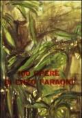 100 opere di Enzo Faraoni