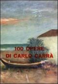 100 opere di Carlo Carrà