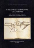 Scienziati ed esploratori chiantigiani. I Della Volpaia, Giovanni da Verrazzano, Odoardo Beccari, I «Georgofili» di Greve