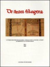 De strata francigena. «A yvoire descendi por mangier, a Vergiaus fist sa monoie cangier». Il Piemonte e la via Francigena