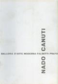 Nado Canuti. Sculture, olii, sculture multiple. Catalogo della mostra (Prato, 16 dicembre 1972-10 gennaio 1973). Ediz. illustrata