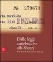 Dalle leggi antiebraiche alla Shoah. Sette anni di storia italiana 1938-1945