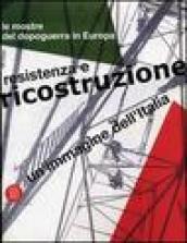 Un'immagine dell'Italia. Resistenza e ricostruzione. Le mostre del dopoguerra in Europa