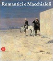 Romantici e macchiaioli. Giuseppe Mazzini e la grande pittura europea