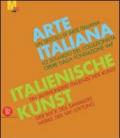 Arte italiana. Un secolo di arte italiana. Lo sguardo del collezionista. Opere dalla fondazione VAF. Ediz. italiana e tedesca