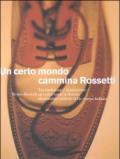 Un certo mondo cammina Rossetti