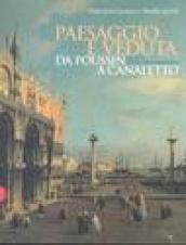 Paesaggio e veduta da Poussin a Canaletto. Dipinti da Palazzo Barberini. Catalogo della mostra (Torino, 13 gennaio-14 maggio 2006). Ediz. italiana e inglese