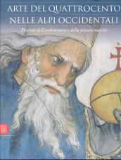 Arte del Quattrocento nelle Alpi occidentali. Percorsi dell'architettura e della pittura murale