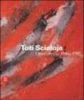 Toti Scialoja. Opere inedite 1986-1997. Catalogo della mostra (Roma, 7 ottobre-18 novembre 2005). Ediz. illustrata