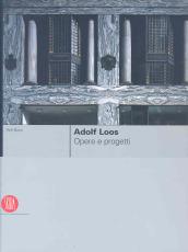 Adolf Loos. Ediz. italiana e inglese