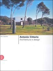 Antonio Citterio. Architettura e design