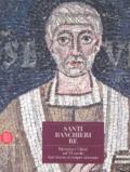 Santi, banchieri e re. Ravenna e Classe nel VI secolo. San Severo il tempio ritrovato. Ediz. illustrata. Con CD-ROM