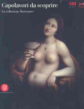 Capolavori da scoprire. La collezione Borromeo. Catalogo della mostra (Milano, 23 novembre 2006-9 aprile 2007)