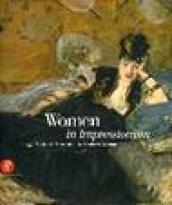 Women in Impressionism. From Mythical Feminine to Modern Woman. Catalogo della mostra (Copenhagen, 6 ottobre 2006-21 gennaio 2007)