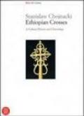 Ethiopian Crosses. A Cultural History and Chronology