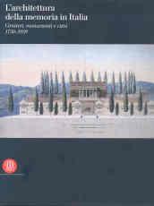 L'architettura della memoria in Italia 1750-1939