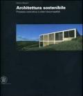 Architettura sostenibile. Processo costruttivo e criteri biocompatibiliompatibili. Ediz. italiana e inglese