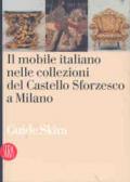 Il mobile italiano nelle collezioni del Castello Sforzesco di Milano