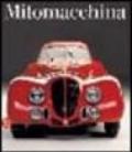 Mitomacchina. Il design dell'automobile: storia, tecnologia e futuro Catalogo della mostra (Rovereto, 2 dicembre 2006 - 1 maggio 2007)