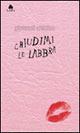 Chiudimi le labbra