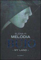 Buio. My land