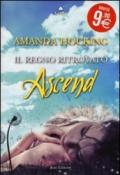 Ascend. Il regno ritrovato