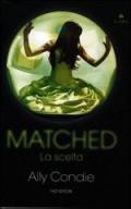 Matched. La scelta