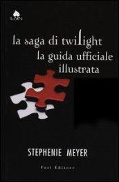 La saga di Twilight. La guida ufficiale illustrata