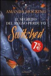 Switched. Il segreto del regno perduto