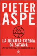 La quarta forma di Satana