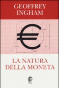 La natura della moneta