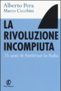 La rivoluzione incompiuta: 25 anni di antitrust in Italia