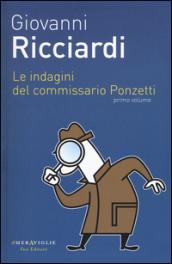 Le indagini del commissario Ponzetti: I gatti lo sapranno-Ci saranno altre voci-Il silenzio degli occhi. 1.