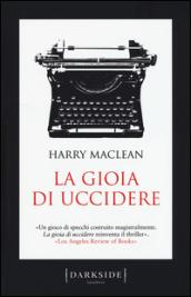 La gioia di uccidere