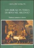 Vita rurale in terra di Siena nel Seicento. Natura umana e storia