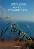 Era solo un bambino solo