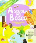 A scuola nel bosco. Per la Scuola elementare. Con e-book. Con espansione online