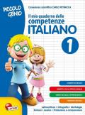 Piccolo genio. Il mio quaderno delle competenze. Italiano. Per la Scuola elementare. Vol. 1