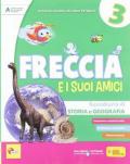 Freccia e i suoi amici. Per la Scuola elementare. Con e-book. Con espansione online vol.3