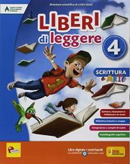 Liberi di leggere. Per la 4ª classe della Scuola elementare. Con e-book. Con espansione online