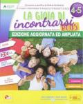 Gioia di incontrarsi plus. Per la 4ª-5ª classe della Scuola elementare. Con e-book. Con espansione online