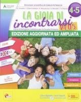 Gioia di incontrarsi plus. Per la 4ª-5ª classe della Scuola elementare. Con e-book. Con espansione online