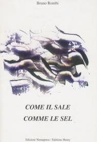 Come il sale-Come le sel. Ediz. bilingue