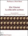 Elio Vittorini. La sfida dello scrittore